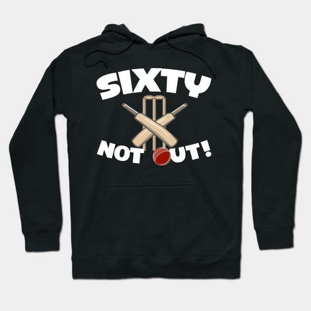 Sixty Not Out Hoodie by thingsandthings
